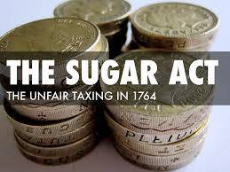 Sugar Act Sugar Act